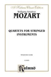 QUARTETS FOR STRINGED INSTRUMENTS : - Wolfgang Amadeus Mozart