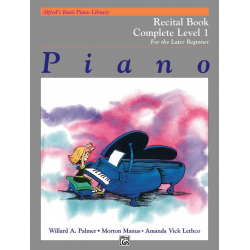 Alfred's Basic Piano Recital Book Cmpl 1 - Willard A. Palmer
