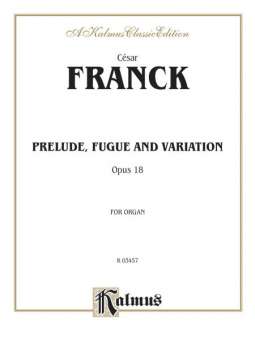 Prelude, Fugue and Variation op.18 :