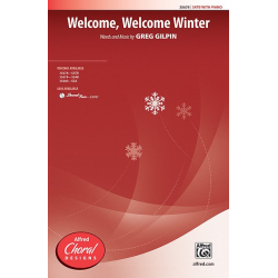 Welcome Welcome Winter SATB - Greg Gilpin