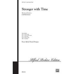 Stronger with Time (3 part mixed) - Carl Strommen