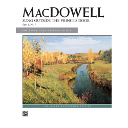 Sung outside the Prince's Door op.4,1 : - Edward Alexander MacDowell