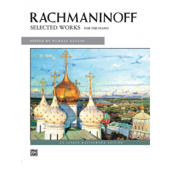 Selected Works - Sergei Rachmaninov (Rachmaninoff)