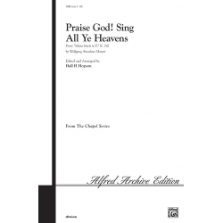 Praise God! Sing All Ye Heavens (SAB) - Wolfgang Amadeus Mozart