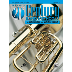 Belwin 21st Century Band Method Level 1 - Tenor Saxophone - Jack Bullock / Arr. Anthony Maiello