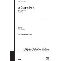 A Gospel Noel 3 Part Mixed - Greg Gilpin