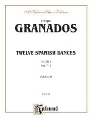 12 spanish Dances vol.2 (nos.7-12) : - Enrique Granados