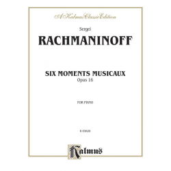 6 moments musicaux op.16 : for piano - Sergei Rachmaninov (Rachmaninoff)