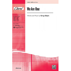 We Are One SATB - Greg Gilpin