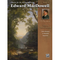 Classics for the Advancing Pianist  3 - Edward Alexander MacDowell