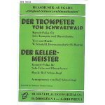 Der Kellermeister / Der Trompeter vom Schwarzwald - Walter Scholz / Arr. Rolf Schneebiegl