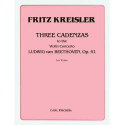 Three Cadenzas for the Violin Concerto op. 61 - Ludwig van Beethoven / Arr. Fritz Kreisler