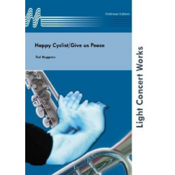 Give us peace (Dona Nobis Pacem) / The happy cyclist - Ted Huggens