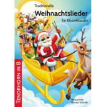 Traditionelle Weihnachtslieder für Bläserklassen - Tenorhorn in B - Markus Kiefer