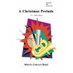 A Christmas Prelude - Dallas C. Burke