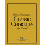 James Swearingen's Classic Chorales for Band - Conductor book - James Swearingen
