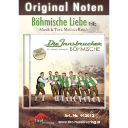 Böhmische Liebe (Originalnoten der Innsbrucker Böhmische) - Mathias Rauch
