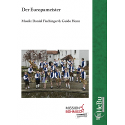 Der Europameister - Daniel Fischinger / Arr. Guido Henn
