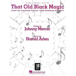 THAT OLD BLACK MAGIC : - Harold Arlen