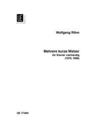 Mehrere kurze Walzer - Klavier vierhändig - Wolfgang Rihm