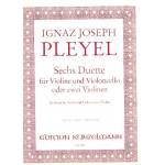 6 Duette : für Violine und - Ignaz Joseph Pleyel