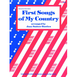 First Songs of my Country : for piano - Jane Smisor Bastien