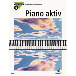 Piano aktiv Band 4 : Die Methode - Axel Benthien