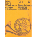 Waldhornschule Band 2 - Robert Freund