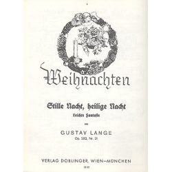 Stille Nacht, heilige Nacht op. 232/21 - Gustav Lange