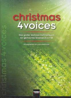 Christmas 4 Voices - Das große Weihnachts-Chorbuch für gemischte Stimmen SATB