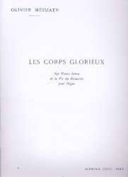 Les corps glorieux vol.1 : 7 visions - Olivier Messiaen
