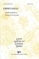 Libertango for mixed chorus and piano - Astor Piazzolla / Arr. Oscar Escalada
