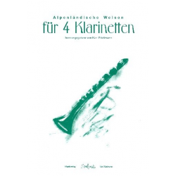 Alpenländische Weisen für 4 Klarinetten - Karl Edelmann