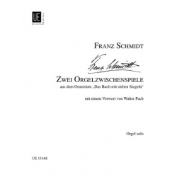 2 Orgelzwischenspiele aus - Franz Schmidt