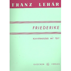 Friederike : Klavierauszug (dt) - Franz Lehár