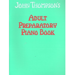 Adult Preparatory Piano Book 1 - John Thompson