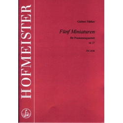 5 Miniaturen op.27 : für 4 Posaunen - Gisbert Näther