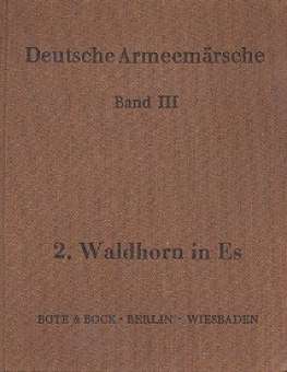 Deutsche Armeemärsche Band 3 - 13 Waldhorn in Es II