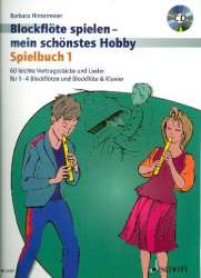 Blockflöte spielen mein schönstes Hobby Band 1 - Spielbuch (+CD) - Barbara Hintermeier
