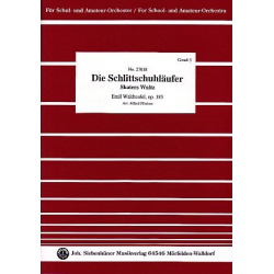 Die Schlittschuhläufer op.183 für Schulorchester - Emile Waldteufel / Arr. Alfred Pfortner