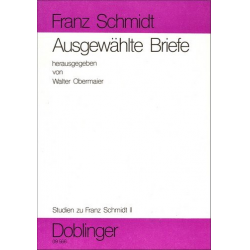 Ausgewählte Briefe (Franz Schmidt) Band 2 - Franz Schmidt