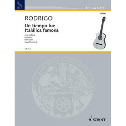 Un tiempo fue italica famosa : para guitarra - Joaquin Rodrigo