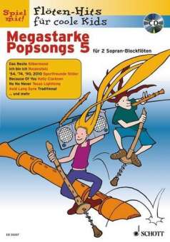 Flöten-Hits für coole Kids - Megastarke Popsongs Band 5