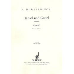 Ouvertüre zu Hänsel und Gretel : - Engelbert Humperdinck