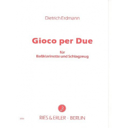 Gioco per due -Baßklarinette und Schlagzeug- - Dietrich Erdmann