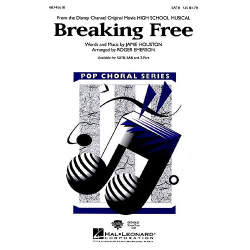 Breaking free : for mixed chorus (SATB) - Jamie Houston