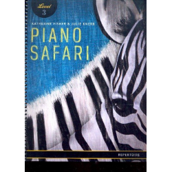 Piano Safari - Repertoire Book Level 3 : - Katherine Fisher