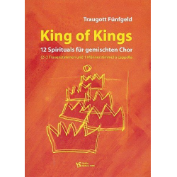 King of Kings Band 1 : 12 Spirituals für gem. Chor a cappella - Traugott Fünfgeld