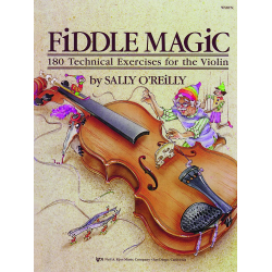 Fiddle Magic - 180 technical exercises for the violin - Sally O'Reilly