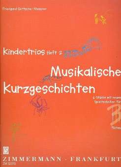 Musikalische Kurzgeschichten (Kindertrios Heft 2) für 3 Flöten